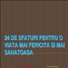 24 de sfaturi
