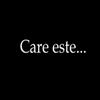 Care este