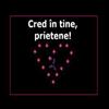 Cred in tine