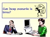 Cum  ncep zvonurile la birou