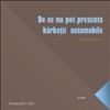 De ce nu pot prezenta barbatii automobile