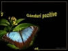 Ganduri pozitive 3