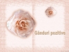 Ganduri pozitive 4