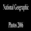 National Geographics Photos 2006