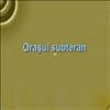 Orasul subteran