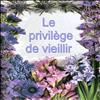 Privilegiul de a imbatrani