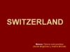 SWITZERLAND