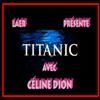 Titanic  Celine Dion