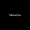 Traveling Peru